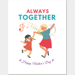 Happy Mother's Day, Always Together Posters and Art